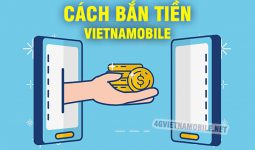 Cách chuyển tiền Vietnamobile, bắn tiền Vietnamobile dễ dàng nhất