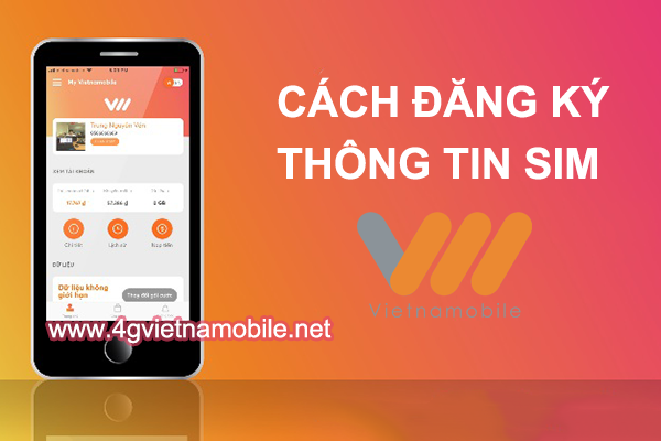 Cách đăng ký thông tin sim Vietnamobile chính chủ đơn giản