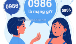 Đầu số 0986 là mạng? 0986 của nhà mạng nào?