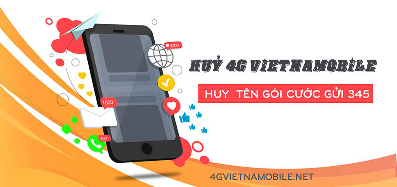 Huỷ gói cước 4G Vietnamobile, cách huỷ gia hạn gói cước 4G Vietnamobile nhanh nhất 