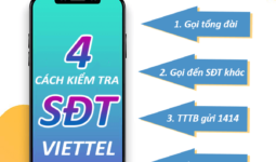 Hướng dẫn cách kiểm tra số điện thoại Viettel đang sử dụng nhanh nhất