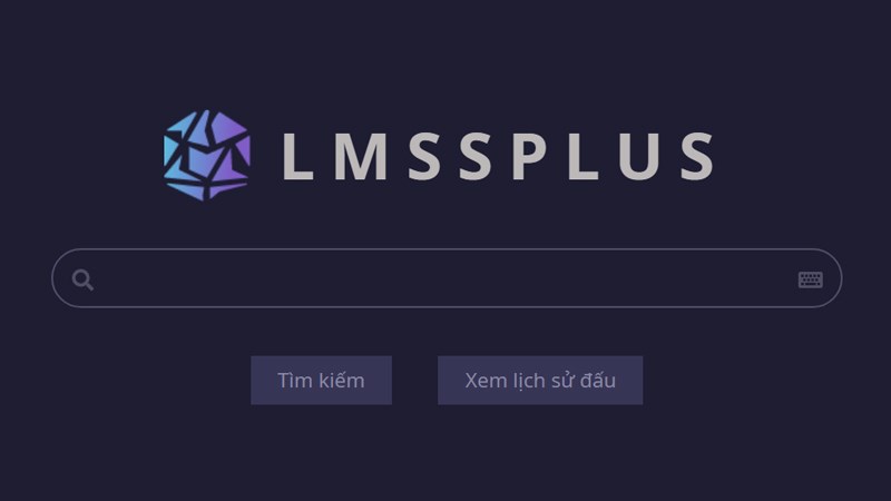 Lmss - Cách check Lịch sử đấu liên minh huyền thoại với LMSS PLUS