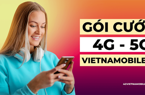 Các gói cước 4G Vietnamobile Giá Rẻ Kèm Ưu Đãi 4G Khủng 2023